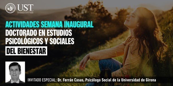 Semana inaugural de Doctorado en Estudios Psicológicos y Sociales del Bienestar UST contará con reconocido experto internacional