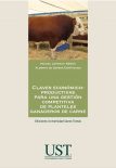 Claves económico-productivas para una gestión competitiva de planteles ganaderos de carne