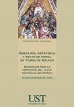 Sabiduría, Metafísica y Rectitud Moral en Tomás de Aquino